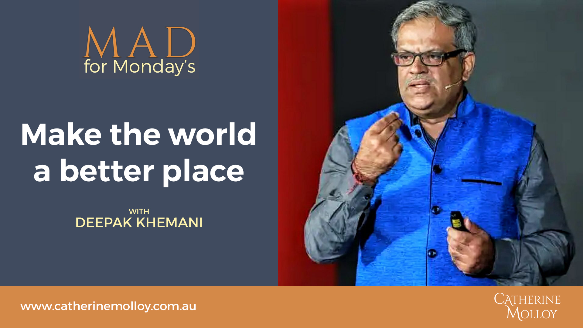 MAD for Monday’s – Make the world a better place